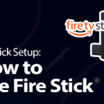 Guide de configuration Amazon Fire Stick 2022 [Getting Started]