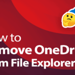 Comment supprimer OneDrive de l’explorateur de fichiers en 2020